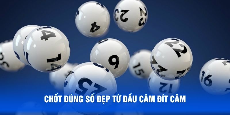 Chốt đúng số đẹp từ đầu câm đít câm