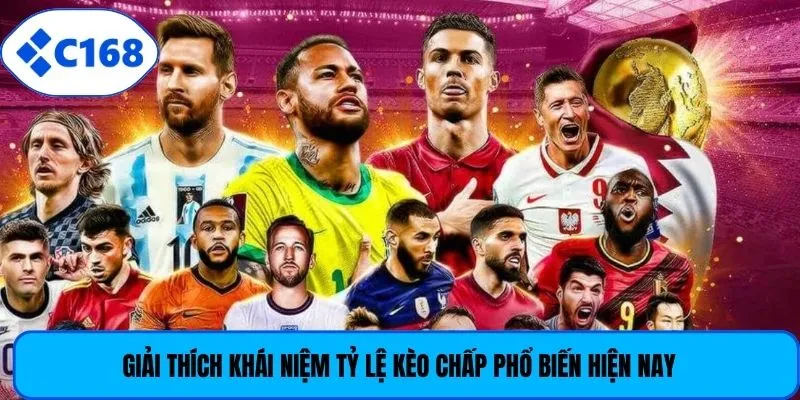 Giải thích khái niệm tỷ lệ kèo chấp phổ biến hiện nay